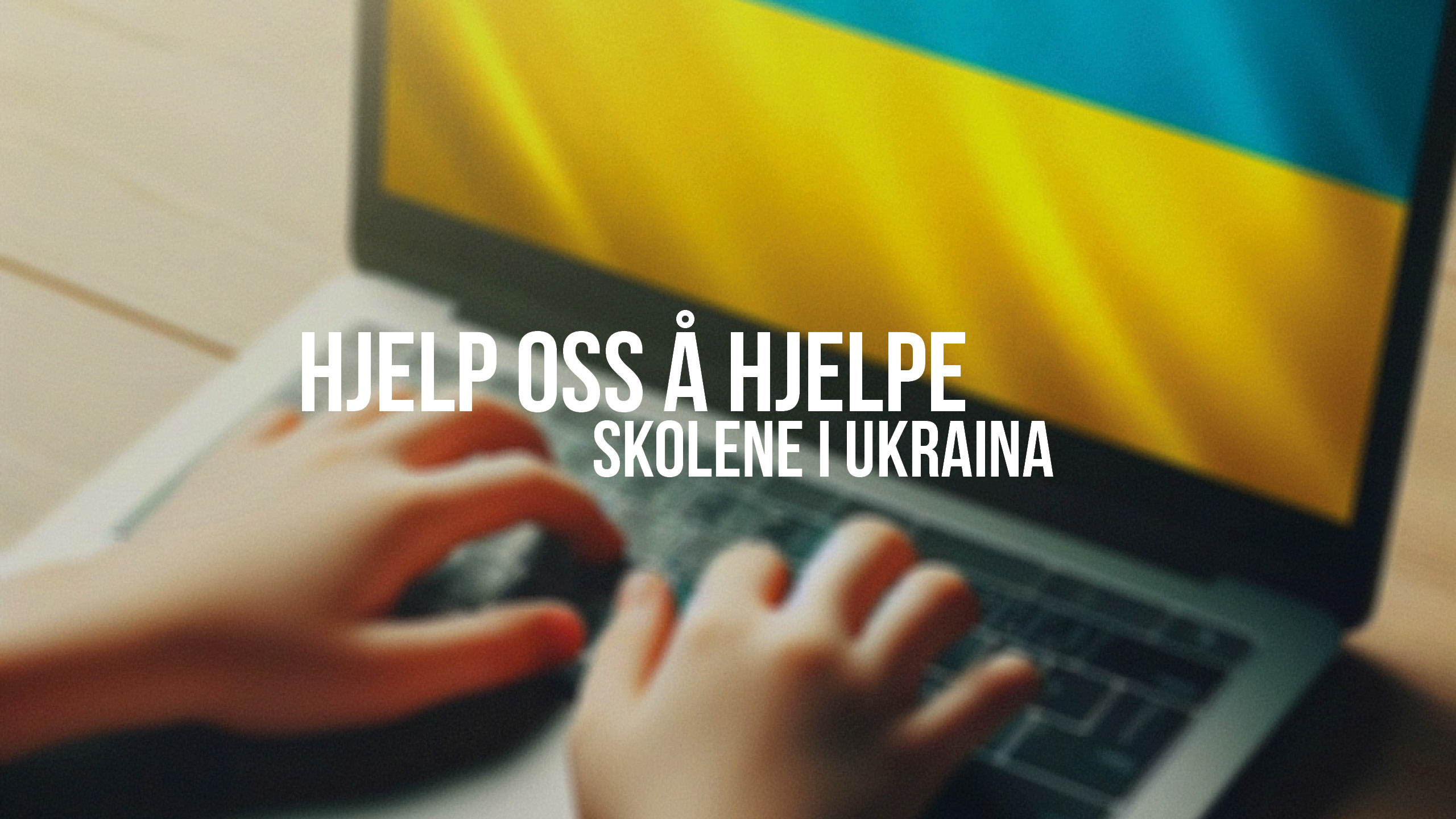 Stort behov for Skole-PCer i Ukraina – du kan hjelpe!